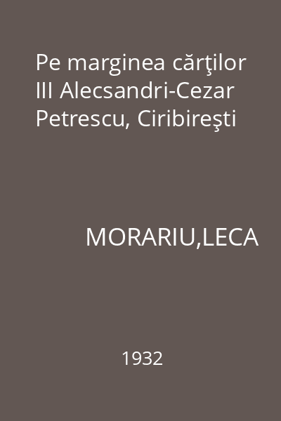 Pe marginea cărţilor III Alecsandri-Cezar Petrescu, Ciribireşti