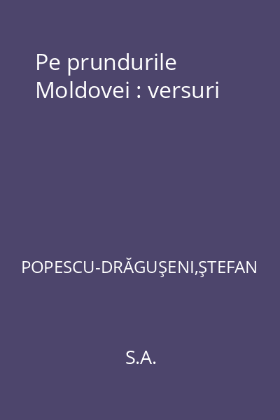 Pe prundurile Moldovei : versuri