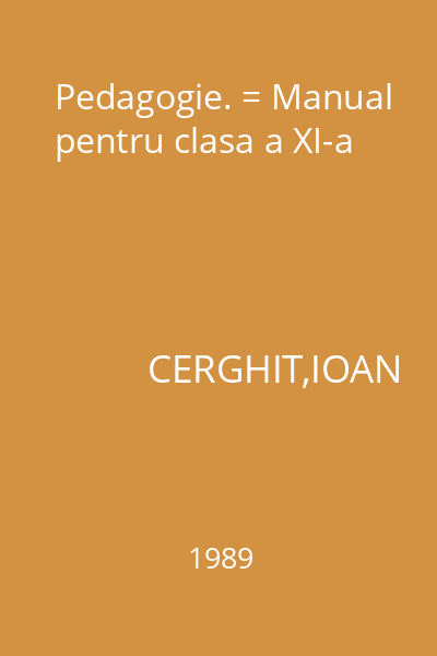 Pedagogie. = Manual pentru clasa a XI-a