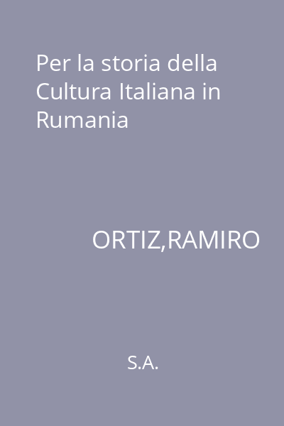 Per la storia della Cultura Italiana in Rumania