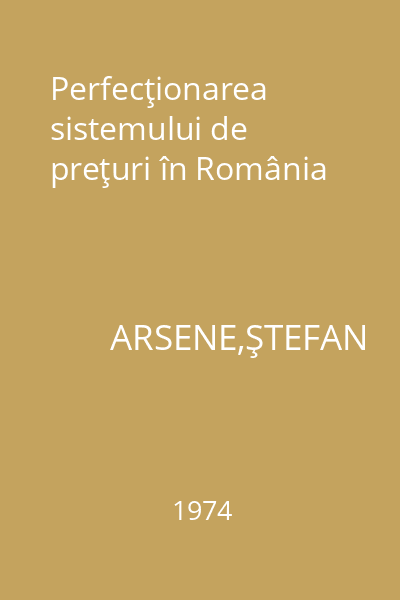 Perfecţionarea sistemului de preţuri în România