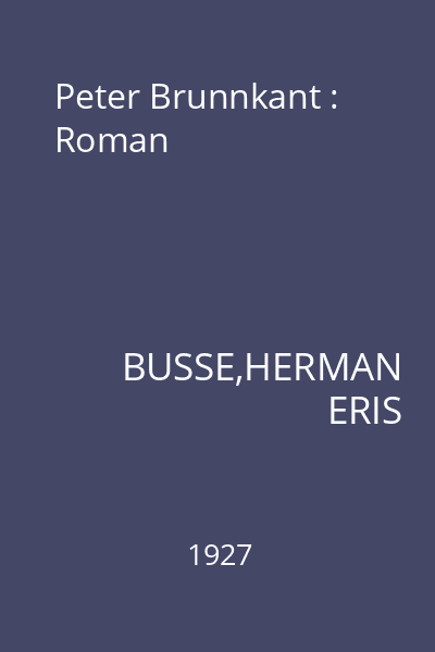Peter Brunnkant : Roman