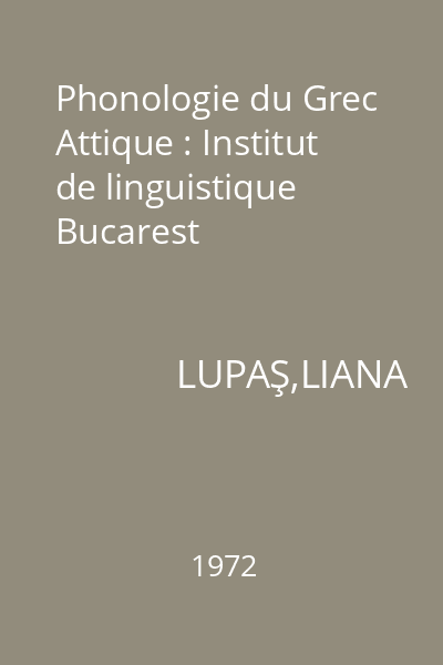 Phonologie du Grec Attique : Institut de linguistique Bucarest