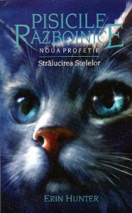 Pisicile războinice: Noua profeţie. Vol. 10 : Strălucirea stelelor