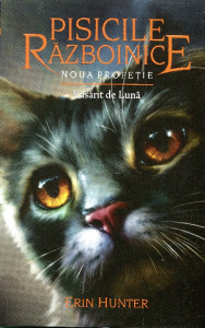 Pisicile războinice: Noua profeţie. Vol. 8 : Răsărit de Lună