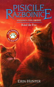 Pisicile războinice : Viziunea din umbre . Vol. 35 : Răul de Foc