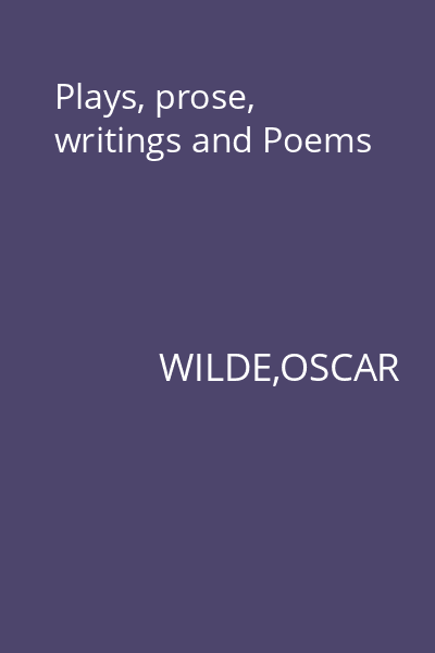 Plays, prose, writings and Poems
