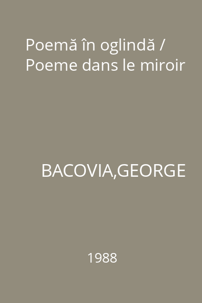 Poemă în oglindă / Poeme dans le miroir