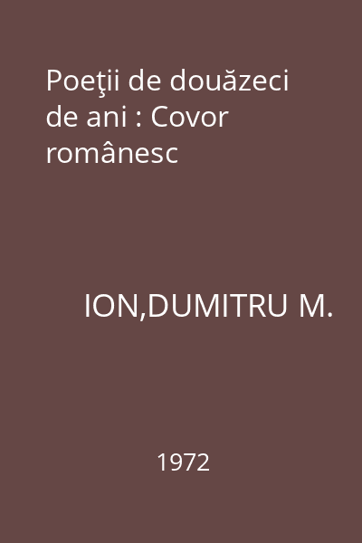 Poeţii de douăzeci de ani : Covor românesc