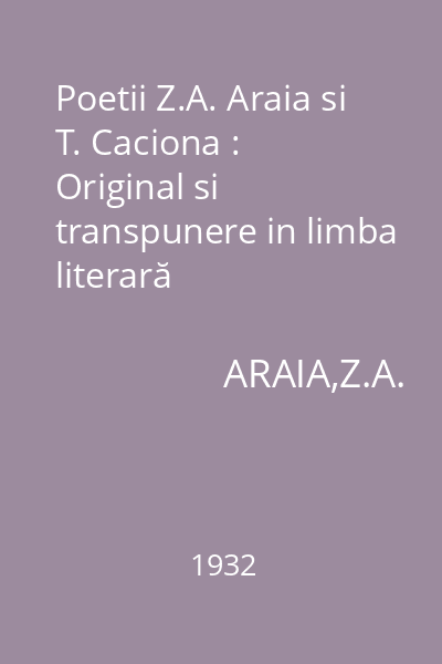 Poetii Z.A. Araia si T. Caciona : Original si transpunere in limba literară