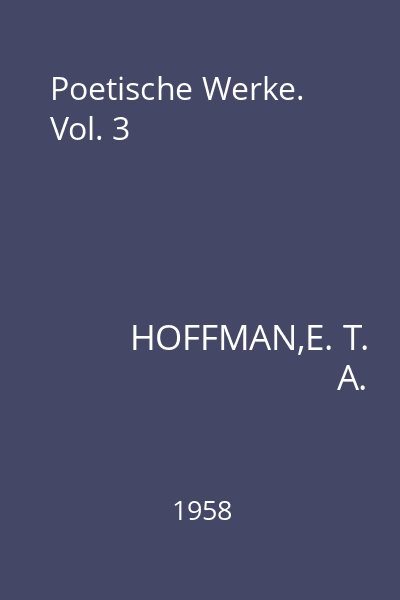 Poetische Werke. Vol. 3