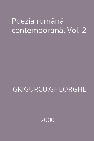 Poezia română contemporană. Vol. 2