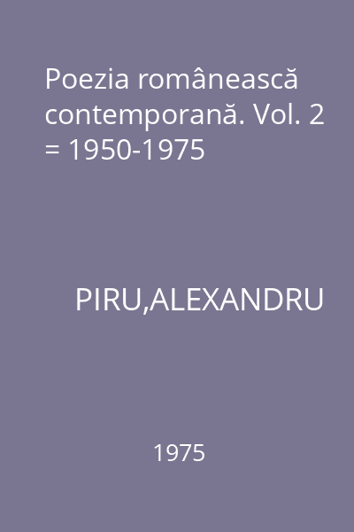 Poezia românească contemporană. Vol. 2 = 1950-1975