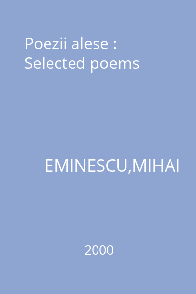 Poezii alese : Selected poems