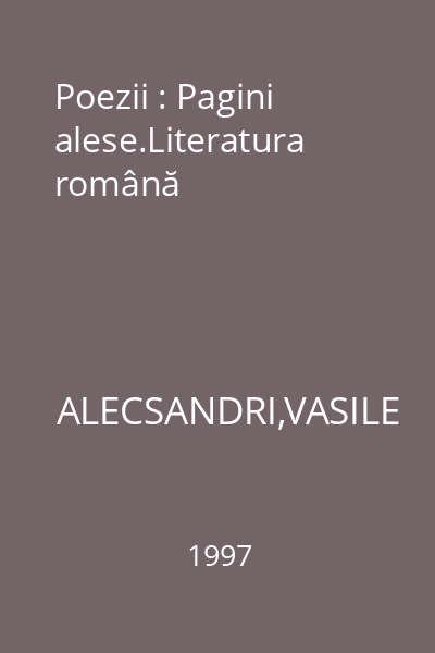Poezii : Pagini alese.Literatura română