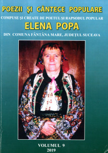 Poezii şi cântece de muzică populară compuse de creatorul popular Elena Popa, comuna Fântâna Mare, judeţul Suceava