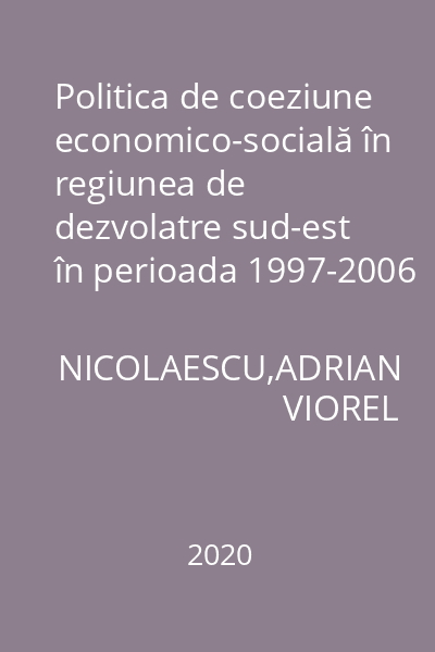 Politica de coeziune economico-socială în regiunea de dezvolatre sud-est în perioada 1997-2006