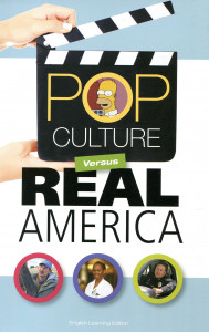 Pop Culture Versus Real America