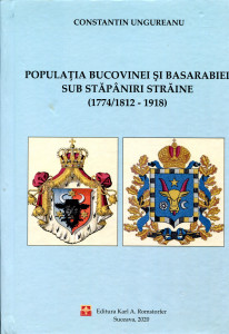 Populaţia Bucovinei şi Basarabiei sub stăpâniri străine (1774/1812-1918)