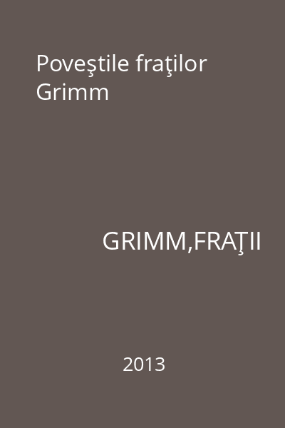 Poveştile fraţilor Grimm