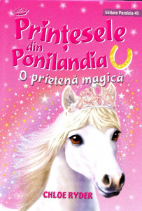 Prinţesele din Ponilandia: O prietenă magică
