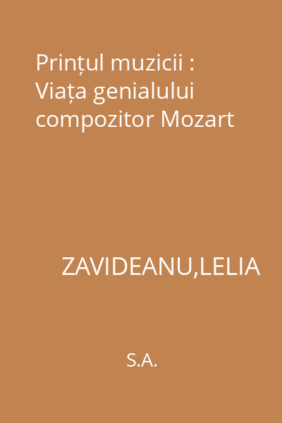 Prințul muzicii : Viața genialului compozitor Mozart