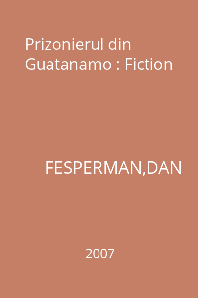 Prizonierul din Guatanamo : Fiction
