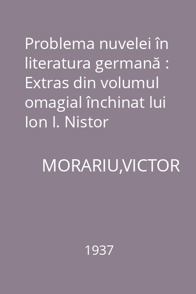 Problema nuvelei în literatura germană : Extras din volumul omagial închinat lui Ion I. Nistor