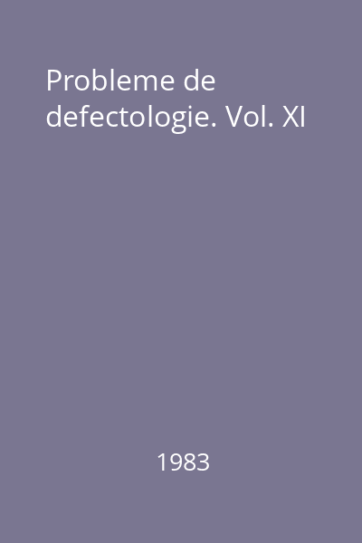 Probleme de defectologie. Vol. XI