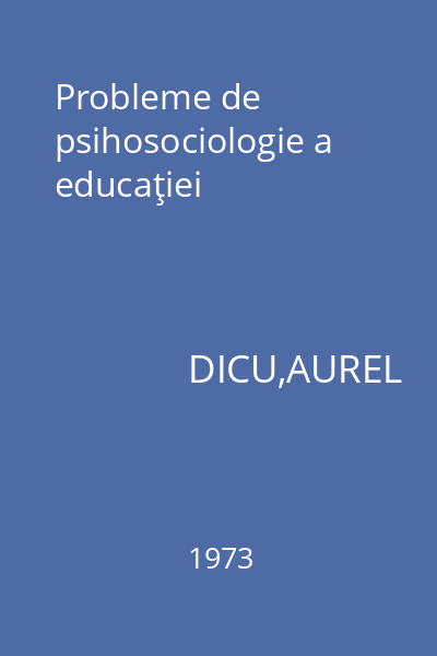 Probleme de psihosociologie a educaţiei