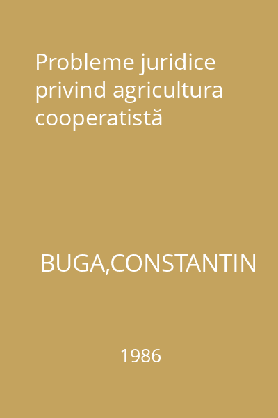 Probleme juridice privind agricultura cooperatistă