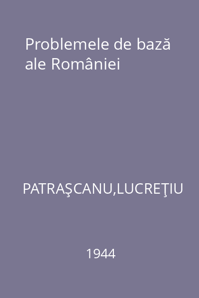 Problemele de bază ale României