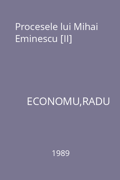 Procesele lui Mihai Eminescu [II]