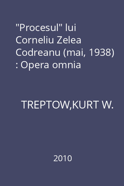"Procesul" lui Corneliu Zelea Codreanu (mai, 1938) : Opera omnia