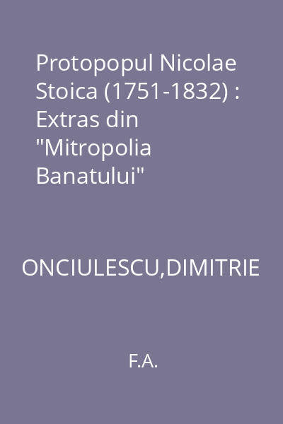 Protopopul Nicolae Stoica (1751-1832) : Extras din "Mitropolia Banatului"