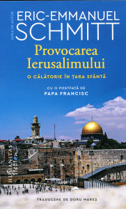 Provocarea Ierusalimului : O călătorie în Țara Sfântă