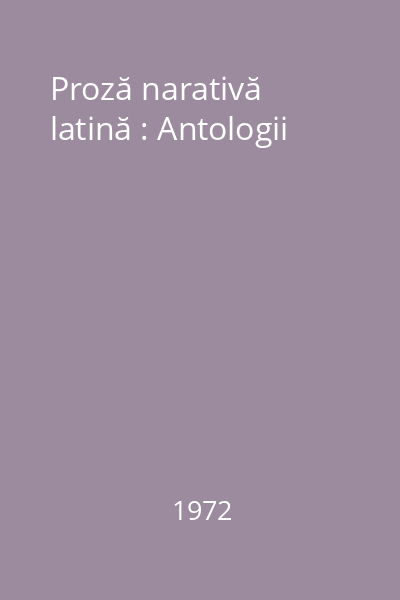 Proză narativă latină : Antologii