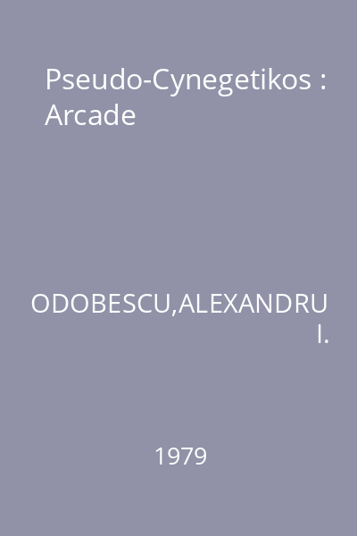 Pseudo-Cynegetikos : Arcade