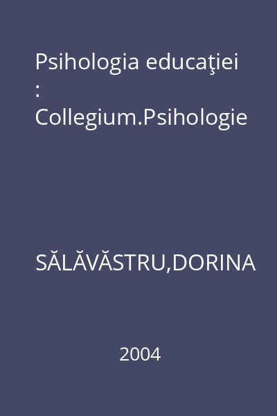 Psihologia educaţiei : Collegium.Psihologie