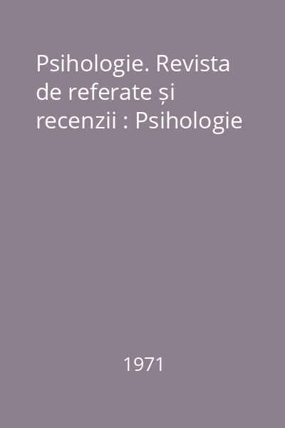 Psihologie. Revista de referate și recenzii : Psihologie