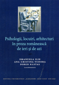 Psihologii, Locuiri, Arhitecturi în proza românească de ieri şi de azi