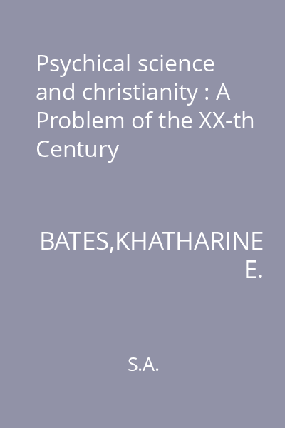 Psychical science and christianity : A Problem of the XX-th Century