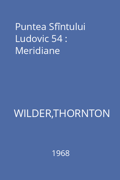 Puntea Sfîntului Ludovic 54 : Meridiane