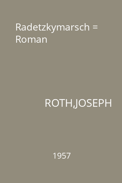 Radetzkymarsch = Roman