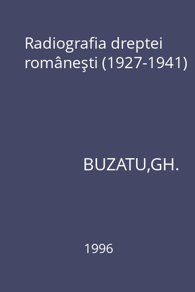 Radiografia dreptei româneşti (1927-1941)