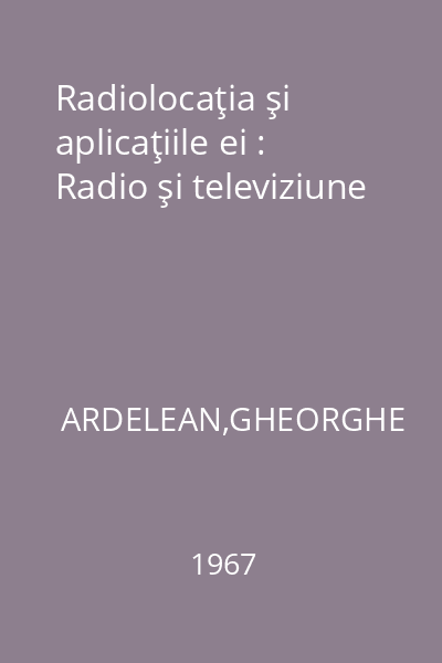 Radiolocaţia şi aplicaţiile ei : Radio şi televiziune