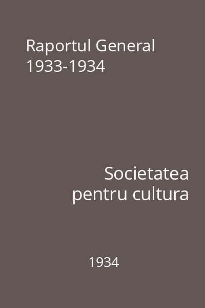 Raportul General 1933-1934