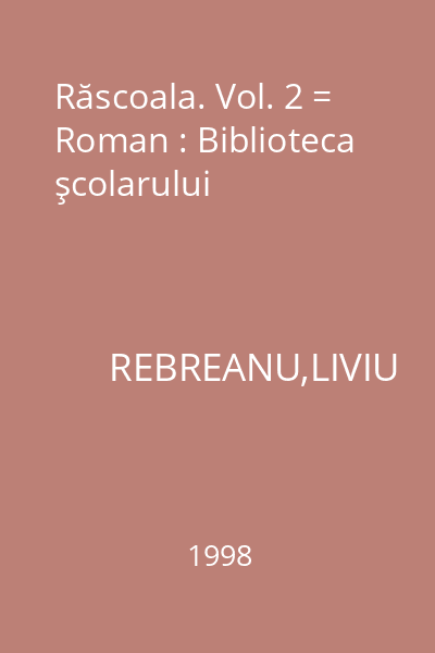 Răscoala. Vol. 2 = Roman : Biblioteca şcolarului