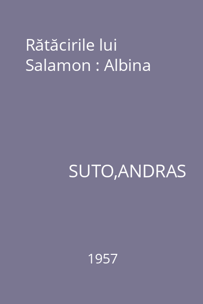 Rătăcirile lui Salamon : Albina