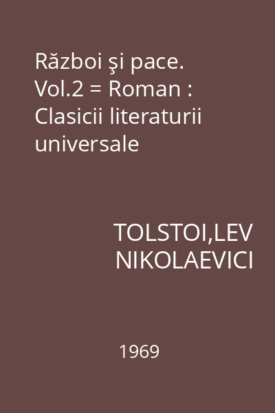 Război şi pace. Vol.2 = Roman : Clasicii literaturii universale